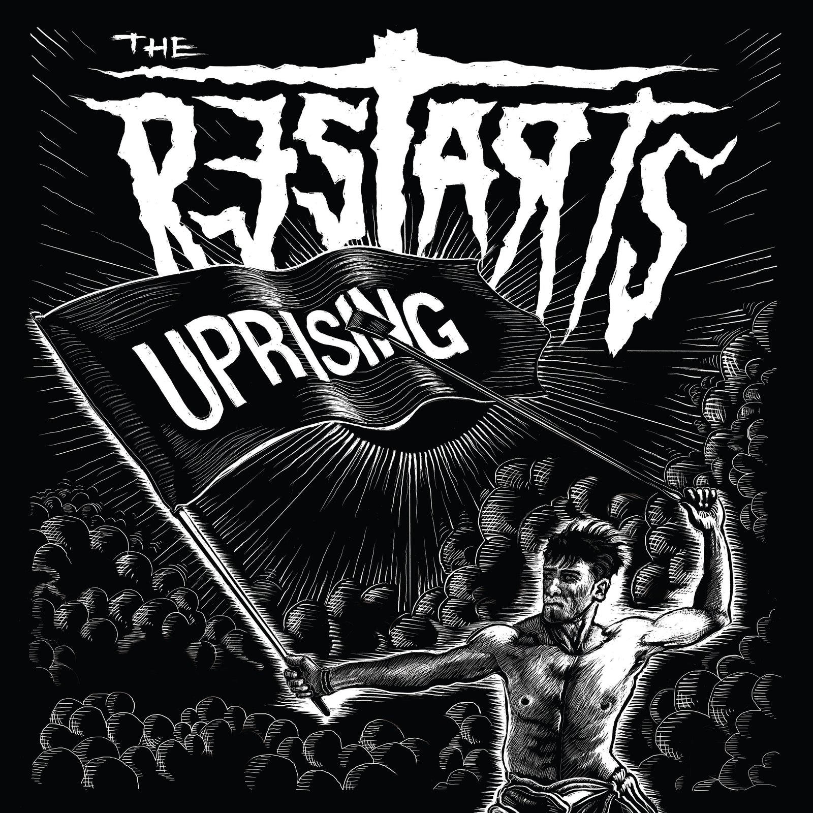 Black-and-white design for The Restarts: a shirtless man waves a flag reading Uprising as bold, jagged The Restarts text looms above; crowds and dramatic rays in the background channel raw punk rock rebellion.