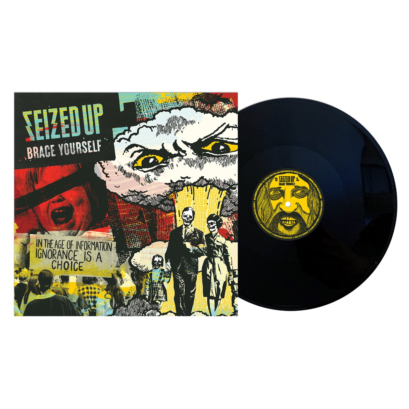 A Seized Up vinyl record next to its cover, which shows illustrated faces, an explosion, and a nuclear cloud. The hardcore band's theme of social responsibility is echoed by the cover text: SEIZED UP: Brace Yourself and "In the age of information ignorance is a choice.