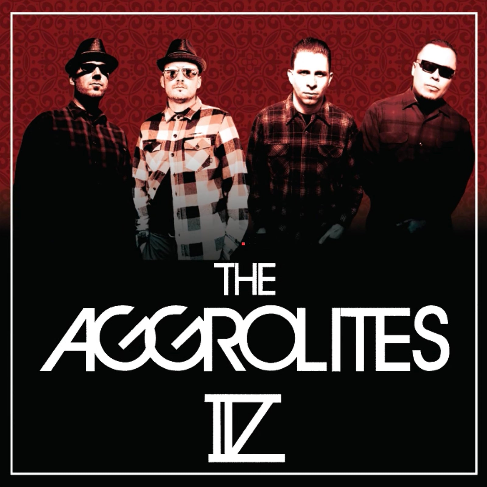 Four men in sunglasses and plaid shirts stand against a red gradient background. The Aggrolites IV, a reggae album by The Aggrolites, appears below them in bold white text, released by Hellcat Records in a stylized font.