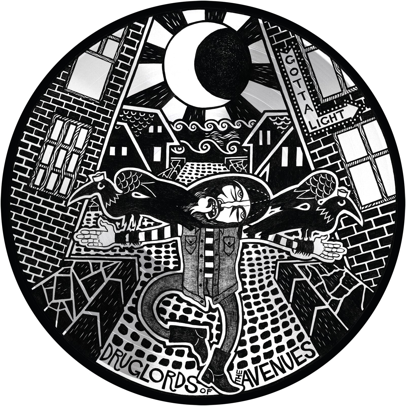 Black and white circular illustration featuring a screaming figure with outstretched arms, birds on each shoulder, city buildings, wavy clouds, a crescent moon, and "Druglords of The Avenues"—Bay Area punk rock legends—at the bottom.