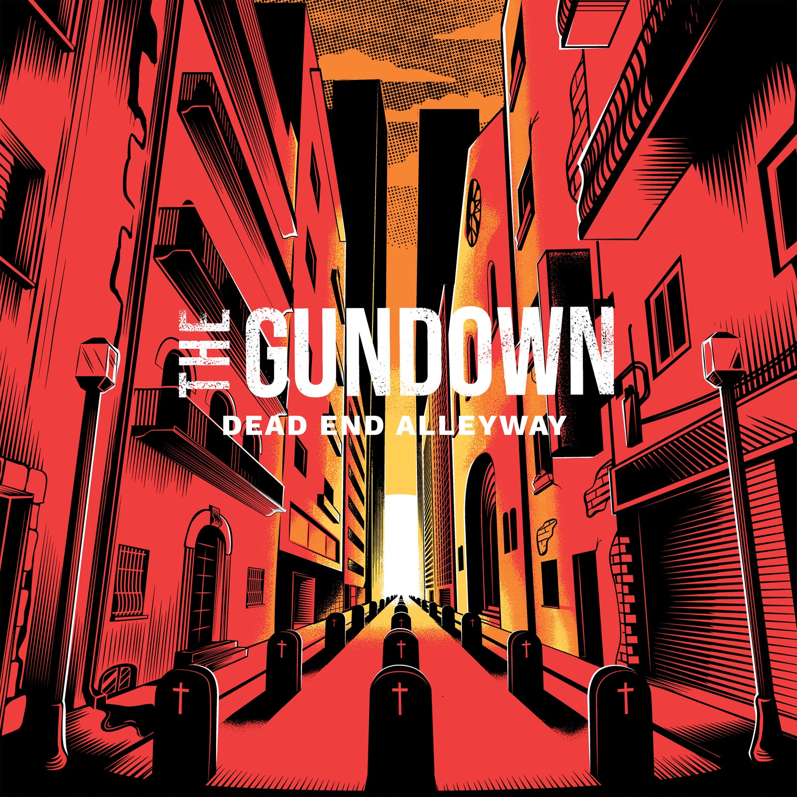 A dramatic red-hued city alley, lined with gravestones and shadowed by tall buildings, channels punk rock energy. In bold white text: The Gundown, with Dead End Alleyway below.