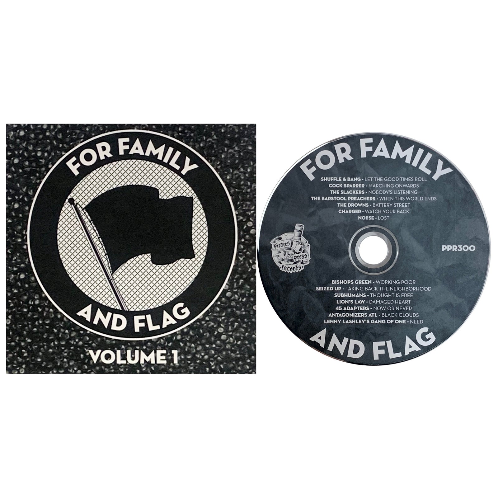 For Family And Flag Volume 1 is a compilation CD from Pirates Press Records. Its cover shows a black flag icon on a textured background, and the CD edge lists punk bands and song titles.