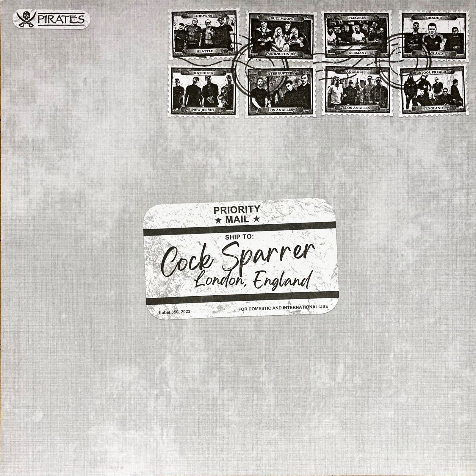 A gray background features six black-and-white band photos at the top. Below, a large label reads Priority Mail – Ship to: Cock Sparrer, London, England, marking their 50th anniversary. Pirates Press Records logo is in the top left.