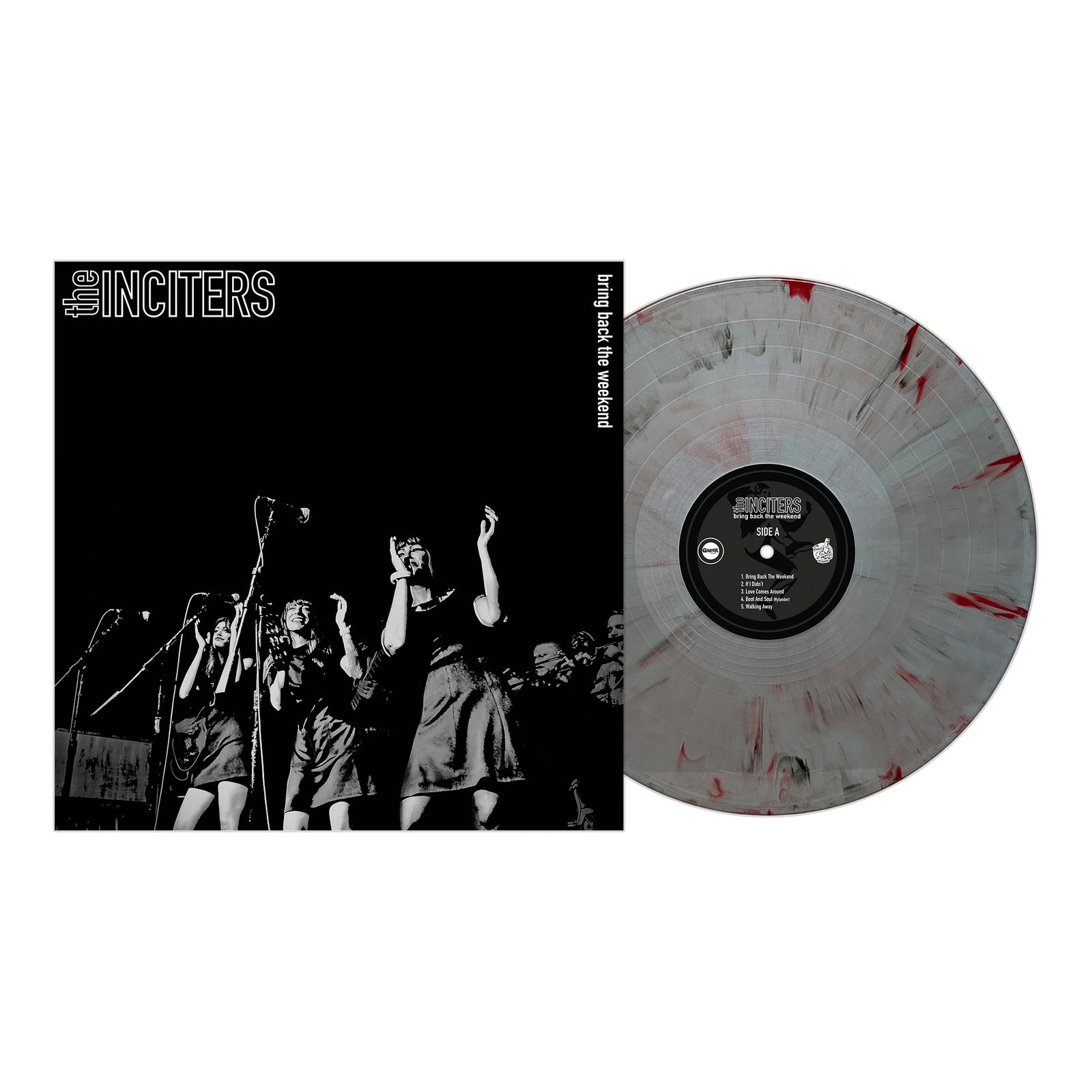 The Inciters’ Bring Back the Weekend vinyl record and cover, featuring a black-and-white photo of a band on stage and a clear record with red and black splatters released by Pirates Press Records.