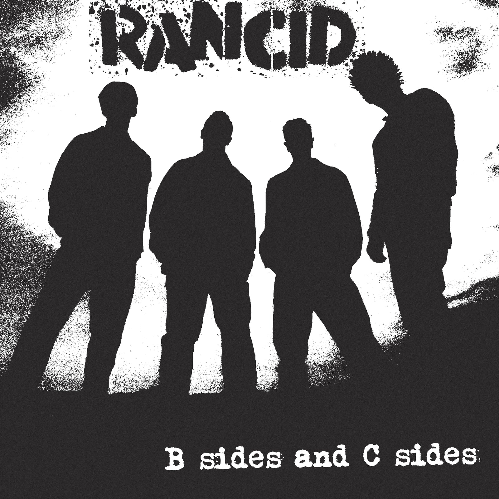 Black and white image of four silhouetted people standing side by side with Rancid in bold distressed letters above, plus B sides and C sides below. Brand: Rancid.