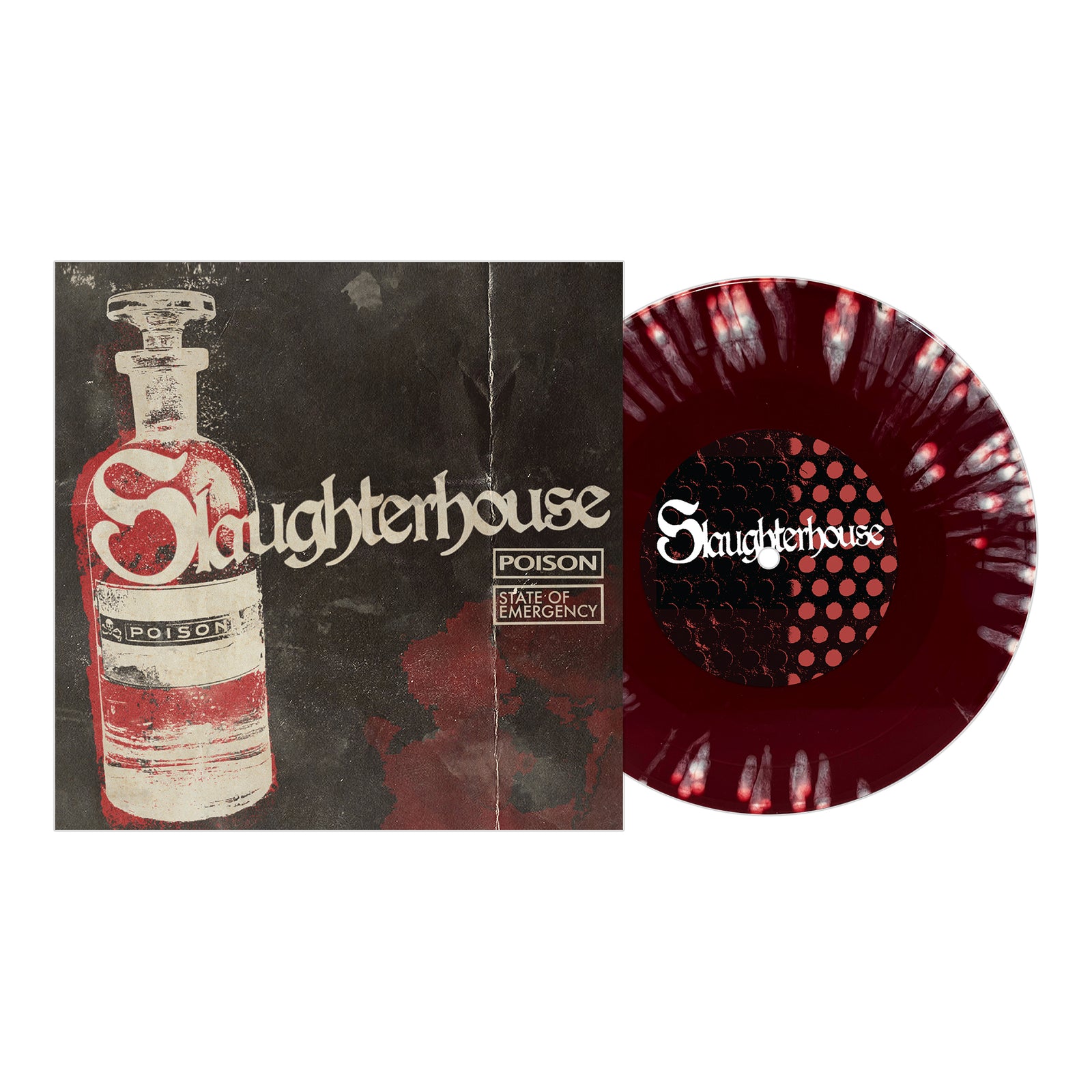A split 7 vinyl with a red and black splatter design sits beside its cover, featuring a vintage Poison bottle and bold Slaughterhouse text on a dark background. Released by Pirates Press Records.
