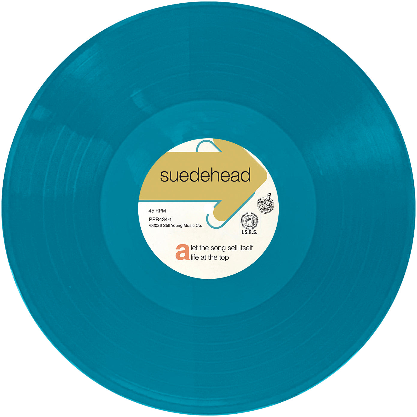 A turquoise vinyl record from Suedehead, released by Pirates Press Records, features the song titles "Let the Song Sell Itself" and "Life at the Top" on a white center label adorned with gold and black text and logos—an authentic tribute to Northern Soul style.