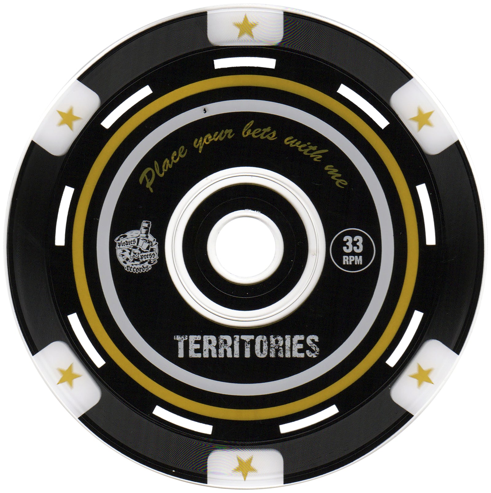 The Territories vinyl record is designed to look like a black poker chip with gold and white details and features “Place your bets with me, TERRITORIES, 33 RPM” in white/gold letters. Includes a foam 45 adapter.