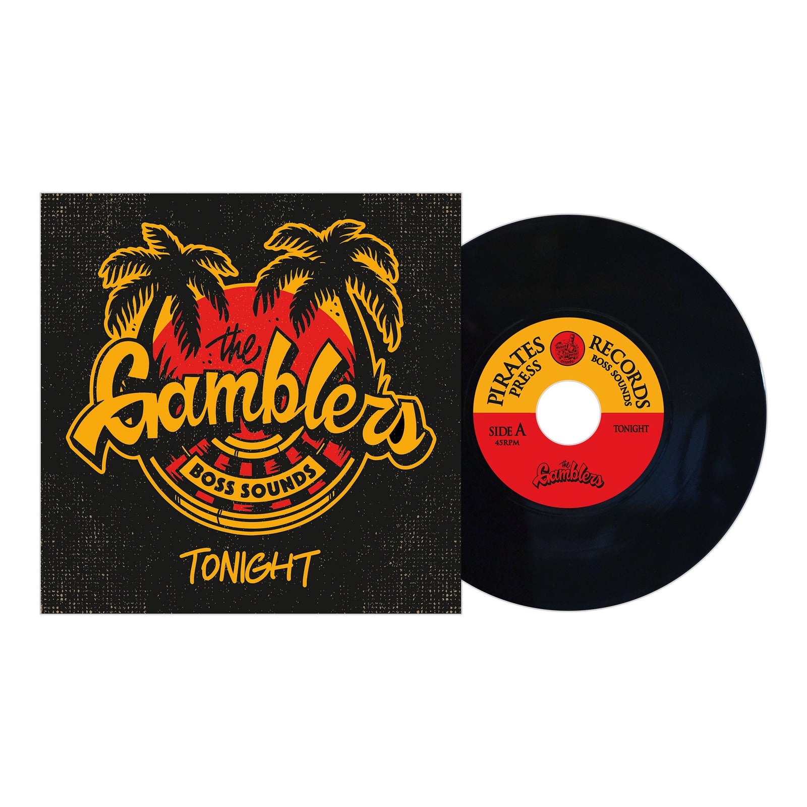 A vinyl record by The Gamblers with a cover showing two palm trees and “The Gamblers Boss Sounds TONIGHT” in yellow and orange on black, evoking early reggae vibes. Record label: Pirates Press Records, title: “Tonight.”.