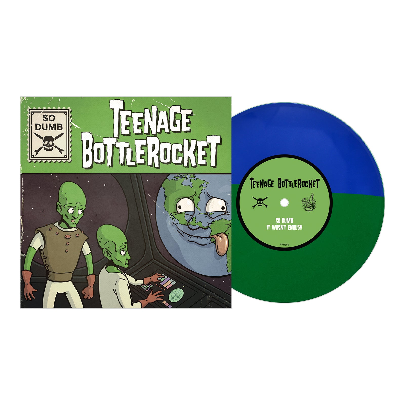 The image shows a blue and green vinyl record and its cover for Teenage Bottlerockets pop-punk EP So Dumb / So Stoked, with two aliens in a spaceship looking at cartoon Earth and the bands name, Teenage Bottlerocket, on the artwork.