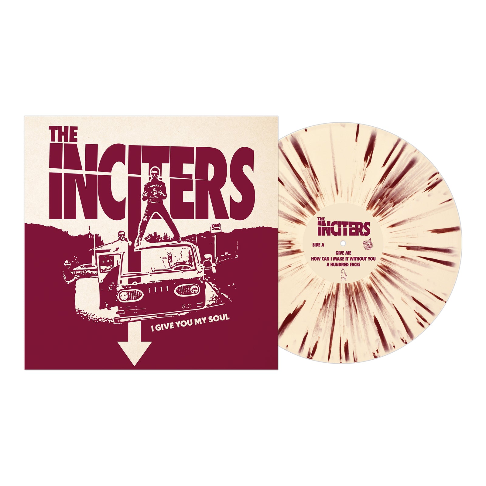 Album cover and cream vinyl with maroon splatters for I Give You My Soul by The Inciters. Features people standing on a Jeep with a maroon theme. This energetic five-song EP is from the Santa Cruz soul stompers, The Inciters.