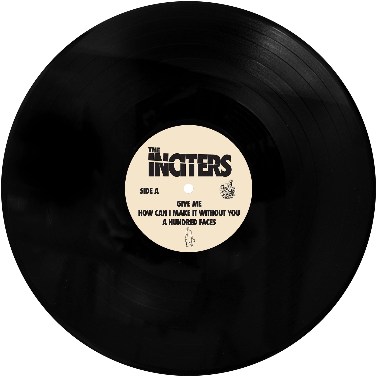 A black vinyl record by The Inciters with a cream label displaying the band name and Side A tracks: Give Me, How Can I Make It Without You, and I Give You My Soul, plus simple line art illustrations.