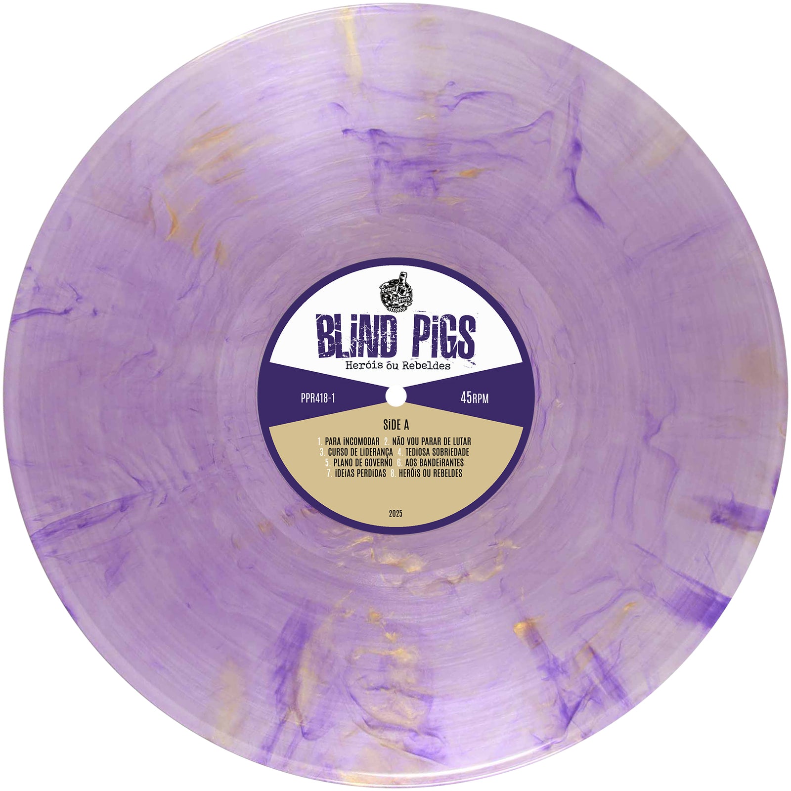 A translucent marbled purple and white vinyl reissue of Blind Pigs' punk album Heróis do Rebeldia, featuring a center label that reads Porcos Cegos: Heróis ou Rebeldes and lists the tracks in Portuguese.