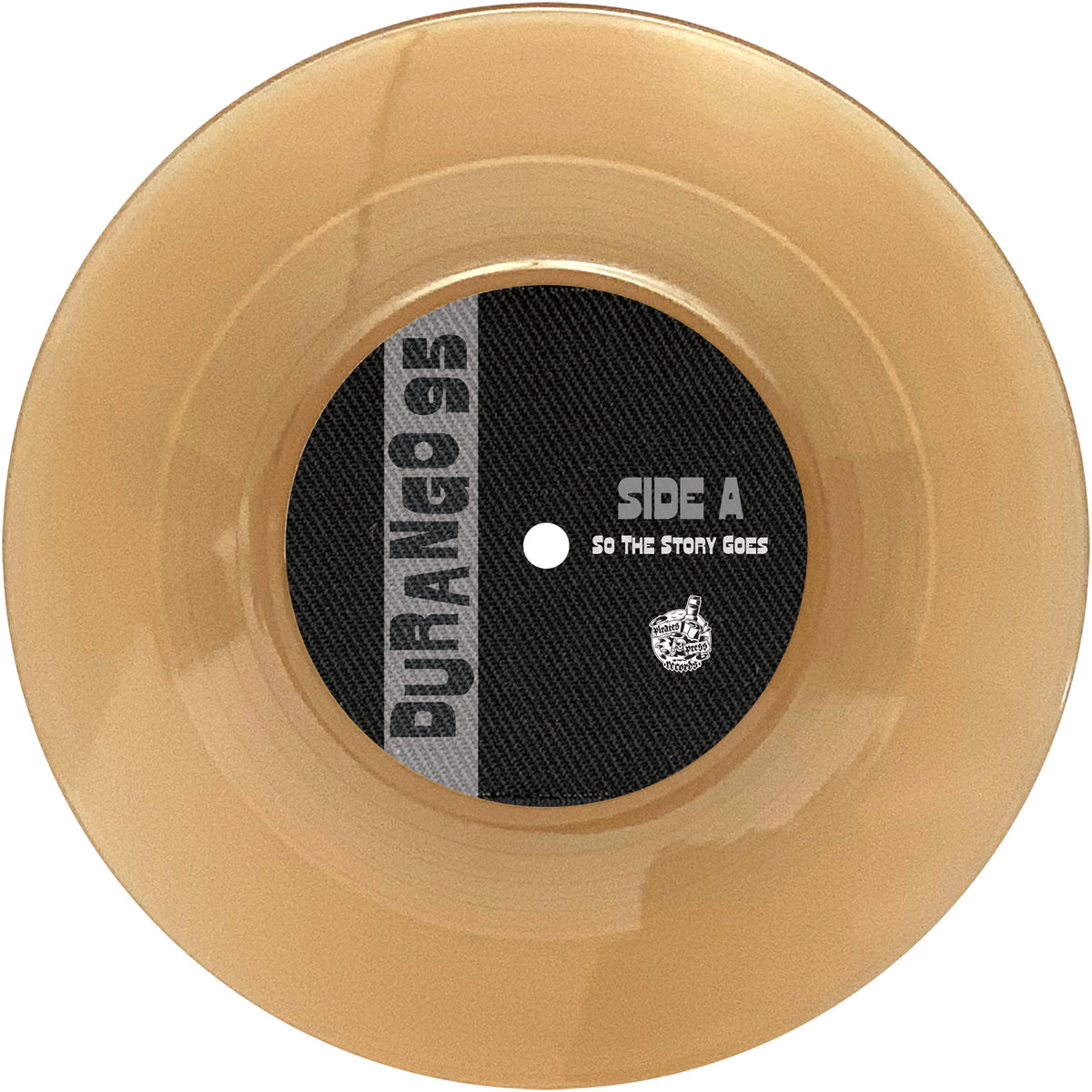A translucent gold vinyl record with a black and gray center label reading BOOTSnBOOZE, DURANGO 95E, SIDE A, SO THE STORY GOES, plus a small Boots N Booze logo—a tribute to Santa Cruz skinheads and classic Durango 95 style.