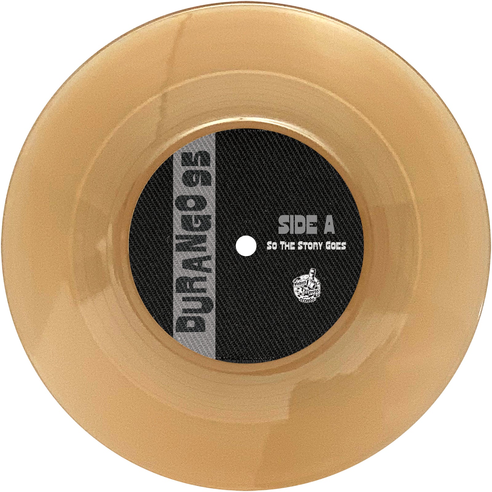 A translucent gold vinyl record with a black and gray center label reading BOOTSnBOOZE, DURANGO 95E, SIDE A, SO THE STORY GOES, plus a small Boots N Booze logo—a tribute to Santa Cruz skinheads and classic Durango 95 style.