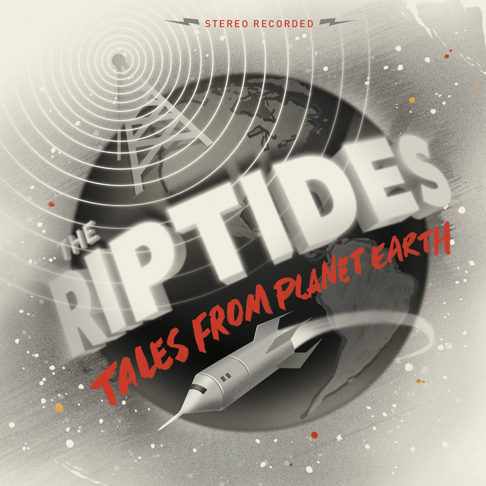 Retro pop-punk album cover for The Riptides, showing a rocket soaring past Earth with bold white and red text, Tales From Planet Earth, accented by radiating sound waves.