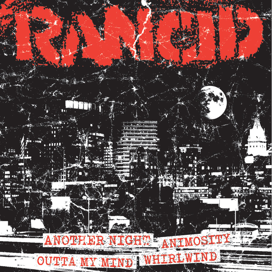 A gritty black-and-white cityscape at night with a full moon and Rancid in bold, distressed red text. Song titles like Another Night and Outta My Mind appear below in red, evoking the raw feel of a classic Black Vinyl 7&quot;.