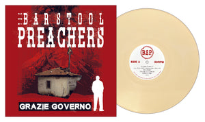 The Bar Stool Preachers - Grazie Governo Bone Vinyl LP