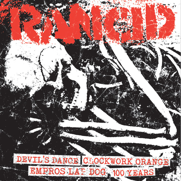 Rancid - Devil's Dance + Clockwork Orange / Empros Lap Dog + 100