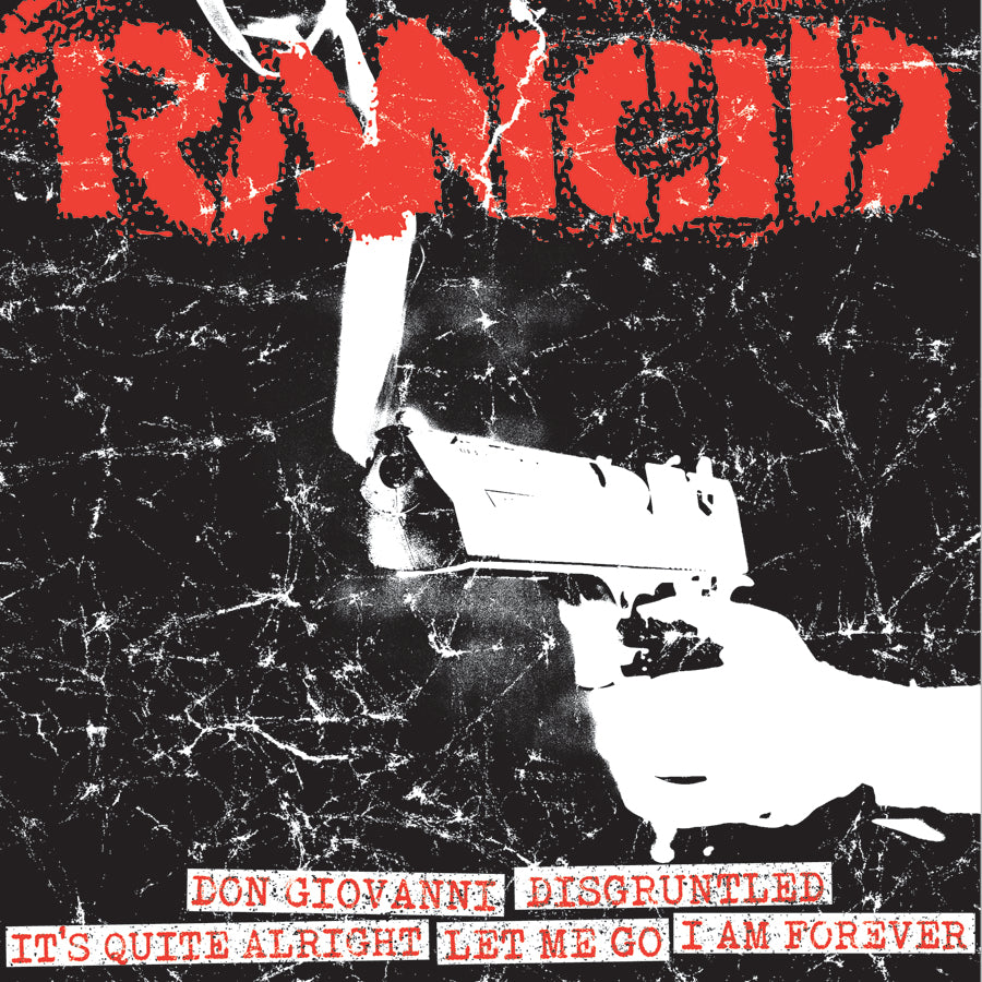 Rancid - Don Giovanni + Disgruntled + It’S Quite Alright / Let Me Go + I Am Forever Black Vinyl 7&quot;