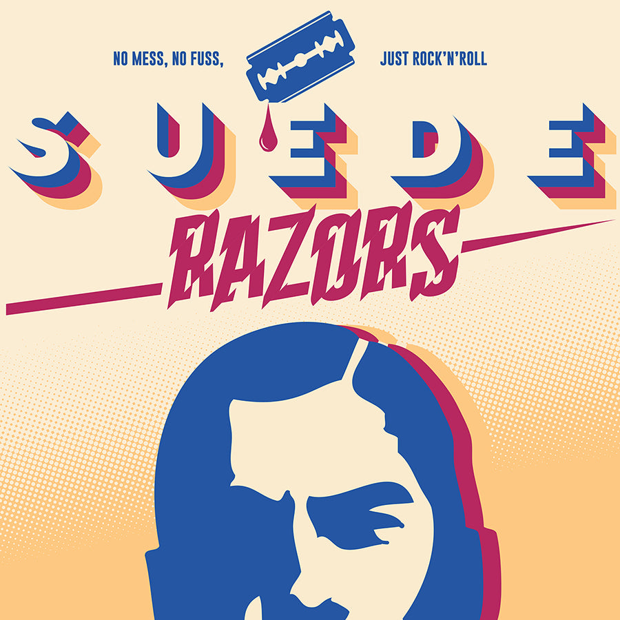 Suede Razors - No Mess, No Fuss…This Is Rock’n&#39;Roll 12&quot; MLP
