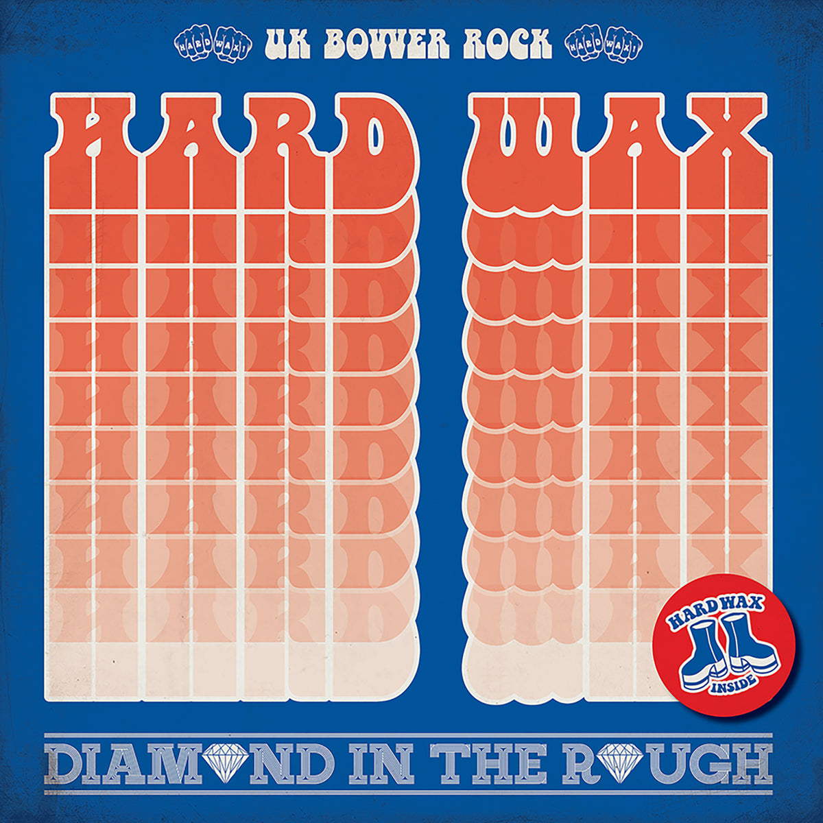 A retro album cover with bold, gradient red-orange Hard Wax letters on blue. Features Diamond in the Rough and a Hard Wax Inside logo at the bottom, inspired by UK punk band Kings Of The Weekend. Brand: Hard Wax.