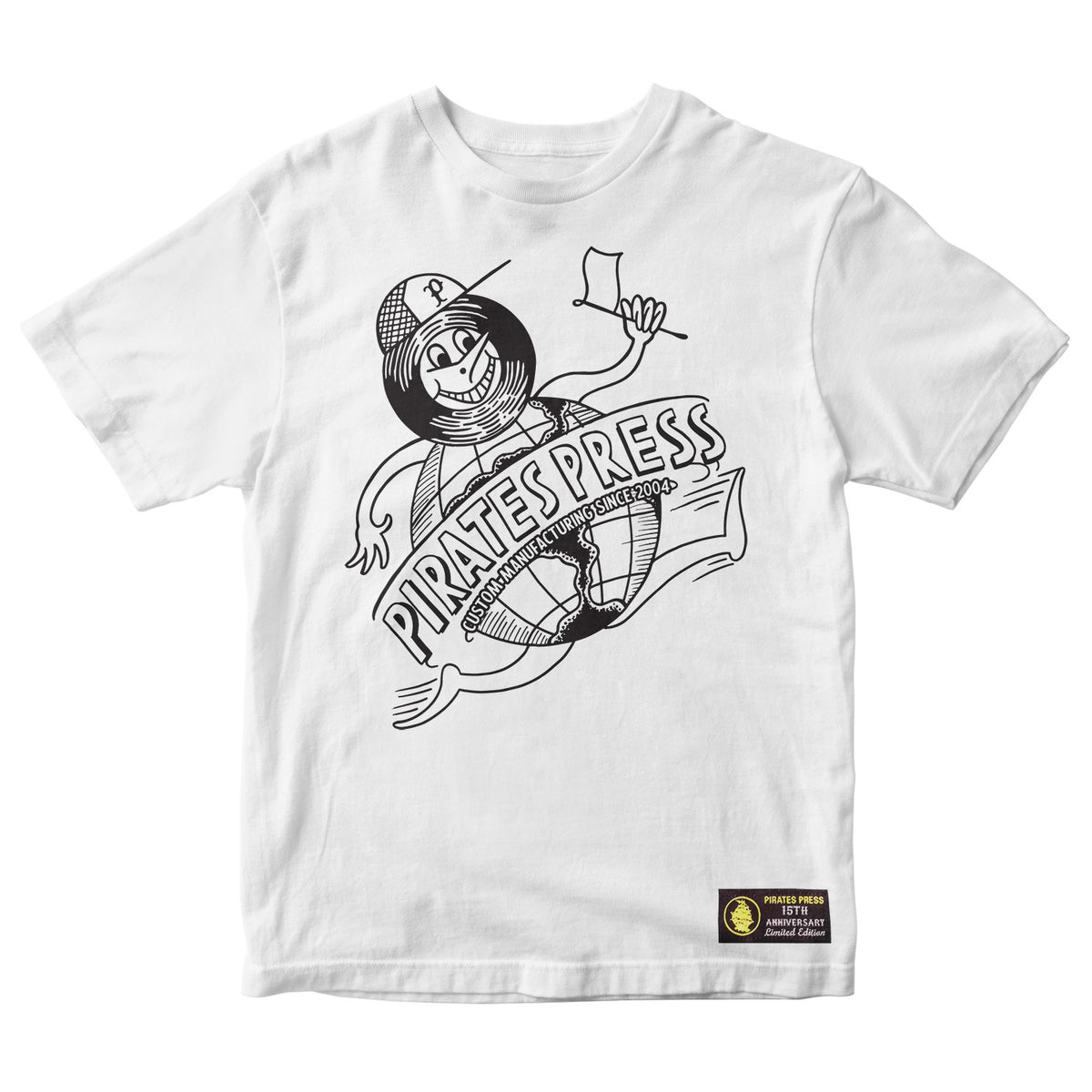 Pirates Press Records 15th Anniversary limited edition white T-shirt with a cartoon pirate waving a flag and “PIRATES PRESS” in bold on the front, plus a small label sewn near the bottom hem.