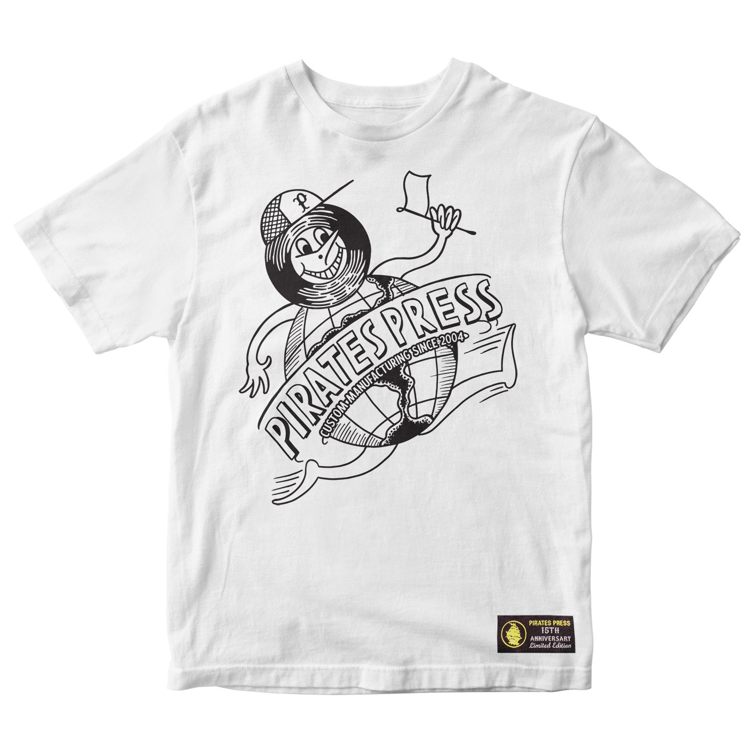 Pirates Press Records 15th Anniversary limited edition white T-shirt with a cartoon pirate waving a flag and “PIRATES PRESS” in bold on the front, plus a small label sewn near the bottom hem.