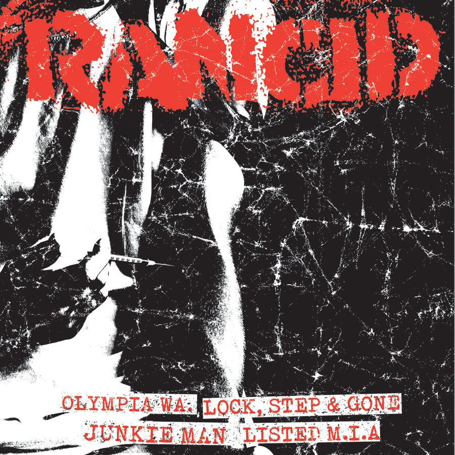 Grunge-style album cover by Rancid, featuring a distressed B&amp;W photo of a person with a cigarette. Bold red, partially obscured RANCID at top. Includes Black Vinyl 7”. Bottom: OLYMPIA WA: LOCK, STEP &amp; GONE JUNKIE MAN LISTED M.I.A.