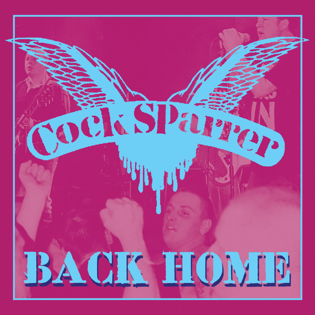 Blue and pink album cover with the Cock Sparrer logo, featuring wings, above the text BACK HOME. Faded image of band members and an audience in the background highlights this iconic Sparrer live album, recorded at the Holidays In The Sun Festival and released by Captain Oi.