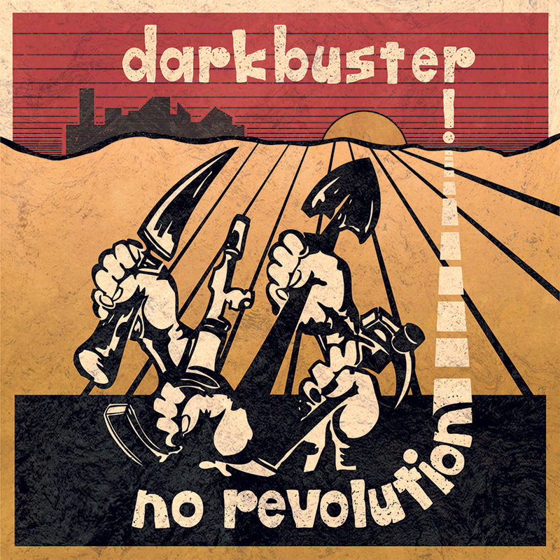 Two illustrated hands grip a trowel and shovel as the sun sets behind a city skyline. &quot;The New Darkbuster&quot; appears in bold, distressed text—capturing true Boston punk spirit and retro, gritty energy.