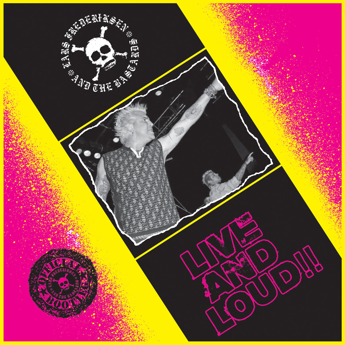 Album cover with a punk rock vibe featuring a tattooed, spiky-haired singer on stage. Text reads: “Lars Frederiksen & The Bastards, Live and Loud!!” in bright pink, yellow, and black—a must for any punk vinyl or live album collection.