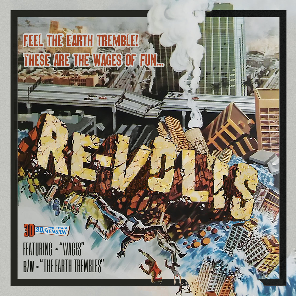 A comic-style poster depicts a city splitting in an earthquake as buildings collapse, promoting Bay Area punk band Re-Volts and their songs “WAGES” and “THE EARTH TREMBLES” on a 7&quot; vinyl.