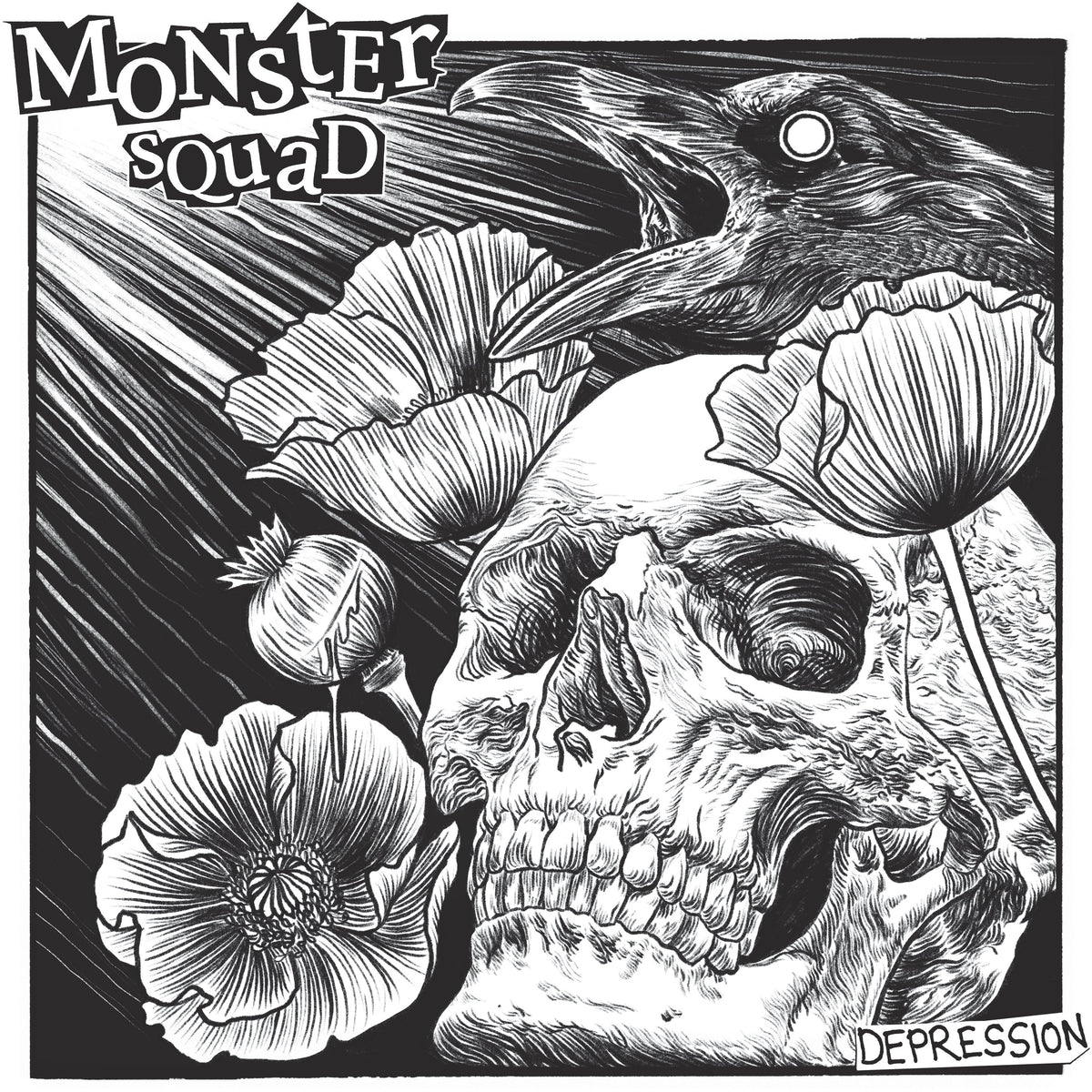 Black and white illustration of a skull with poppy flowers, a crow above, and sunrays shining in. Stylized &quot;Monster Squad&quot; and &quot;Depression&quot; text—perfect raw, emotional punk album art from Monster Squad.