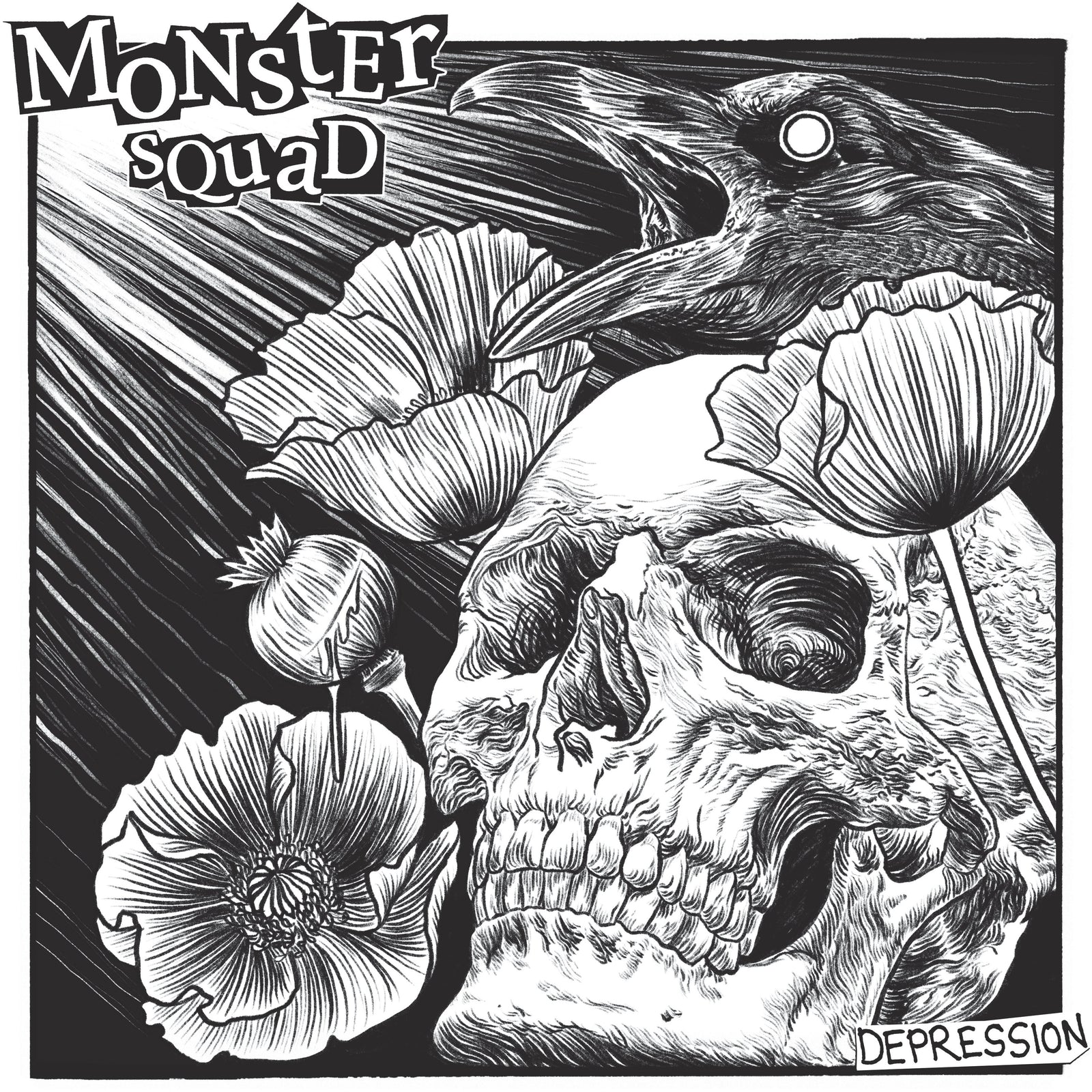 Black and white illustration of a skull with poppy flowers, a crow above, and sunrays shining in. Stylized "Monster Squad" and "Depression" text—perfect raw, emotional punk album art from Monster Squad.