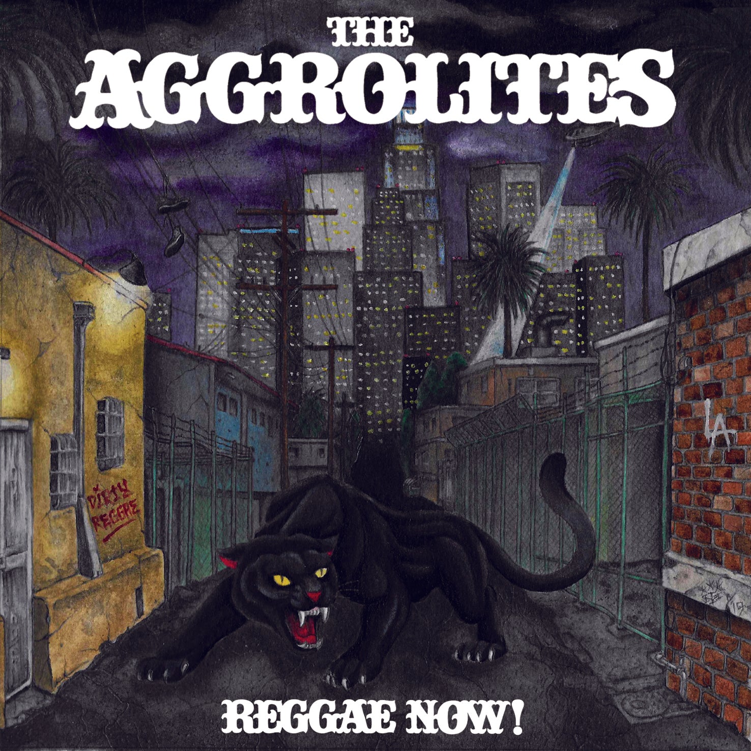 Album cover for Reggae Now! by The Aggrolites, showing a snarling black panther in a night alley with city skyscrapers, palm trees, and graffiti—capturing The Aggrolites’ signature Dirty Reggae vibe.