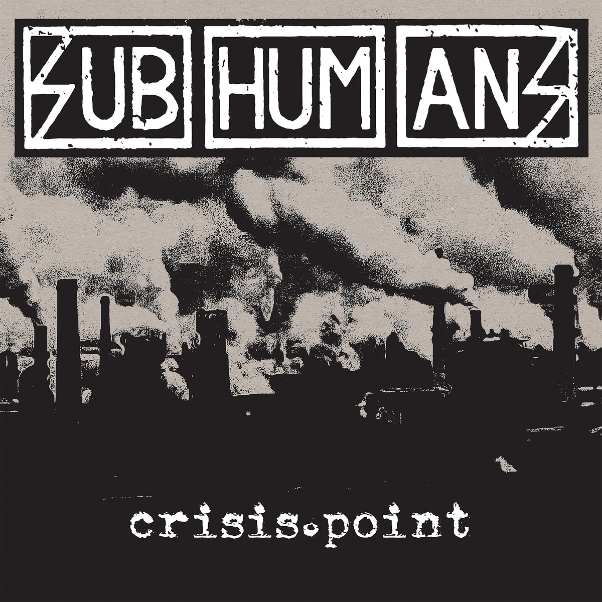 Album cover for Crisis Point by Subhumans, showing industrial smokestacks billowing dark smoke under the band’s bold logo and album title in a distressed typewriter font.
