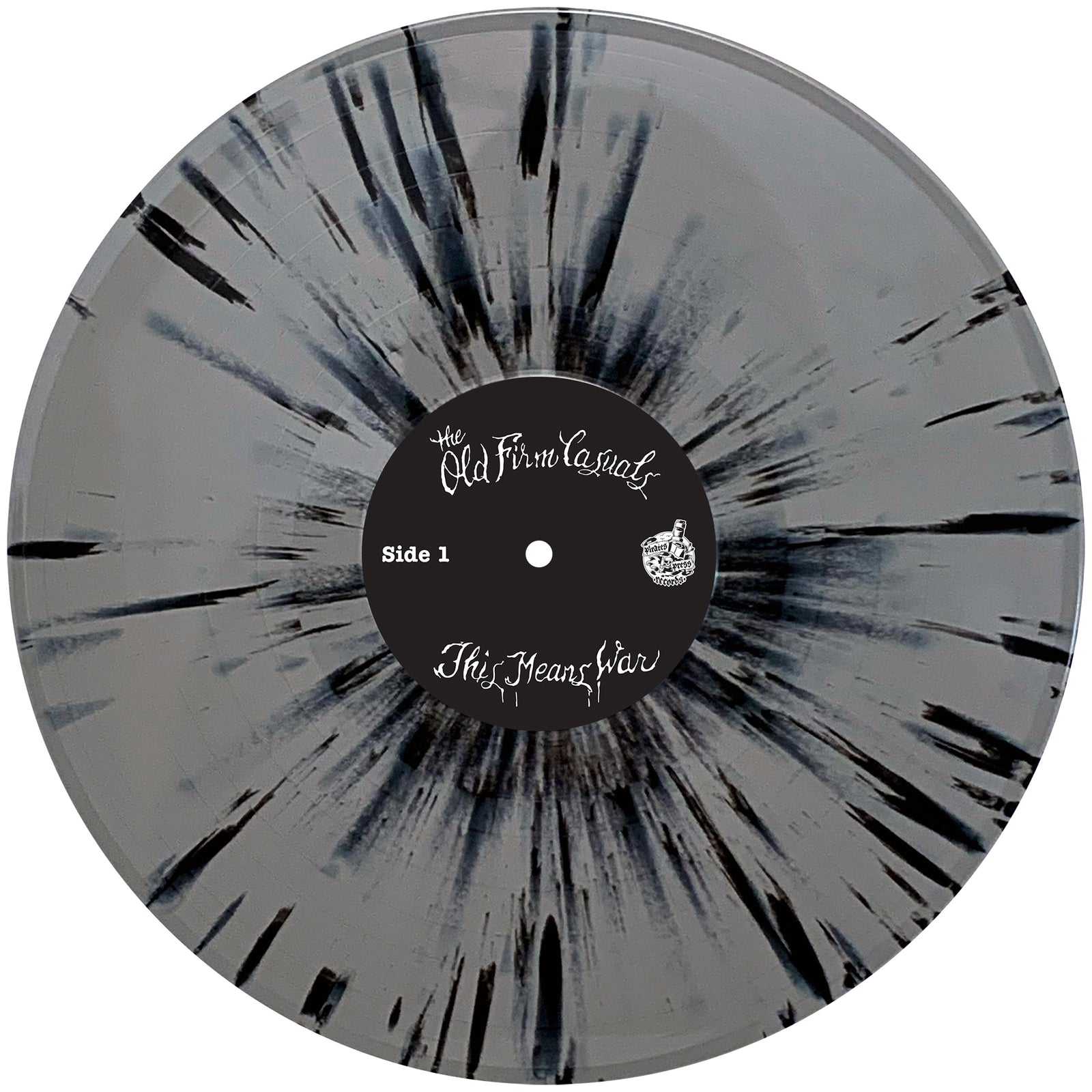 A gray vinyl record with black splatter design from The Old Firm Casuals, labeled “This Means War” at the center and “Side 1” on the left, featuring Oi! and streetpunk vibes.