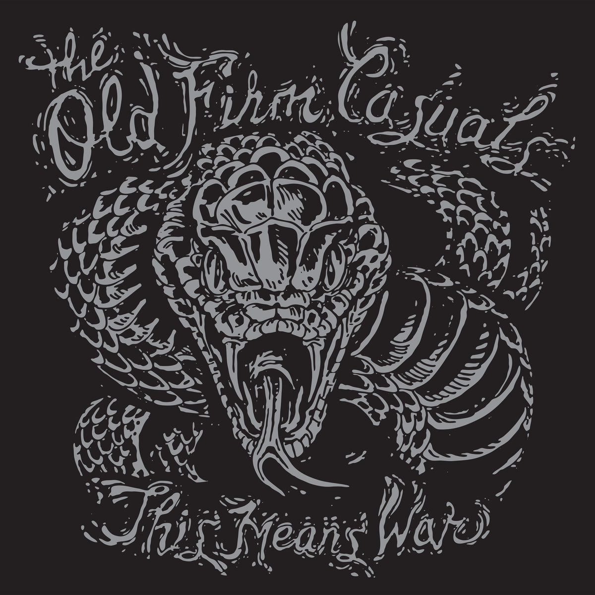 Illustration of a coiled, aggressive snake with mouth open and tongue out, framed by “The Old Firm Casuals,” capturing raw Oi! energy and streetpunk attitude.