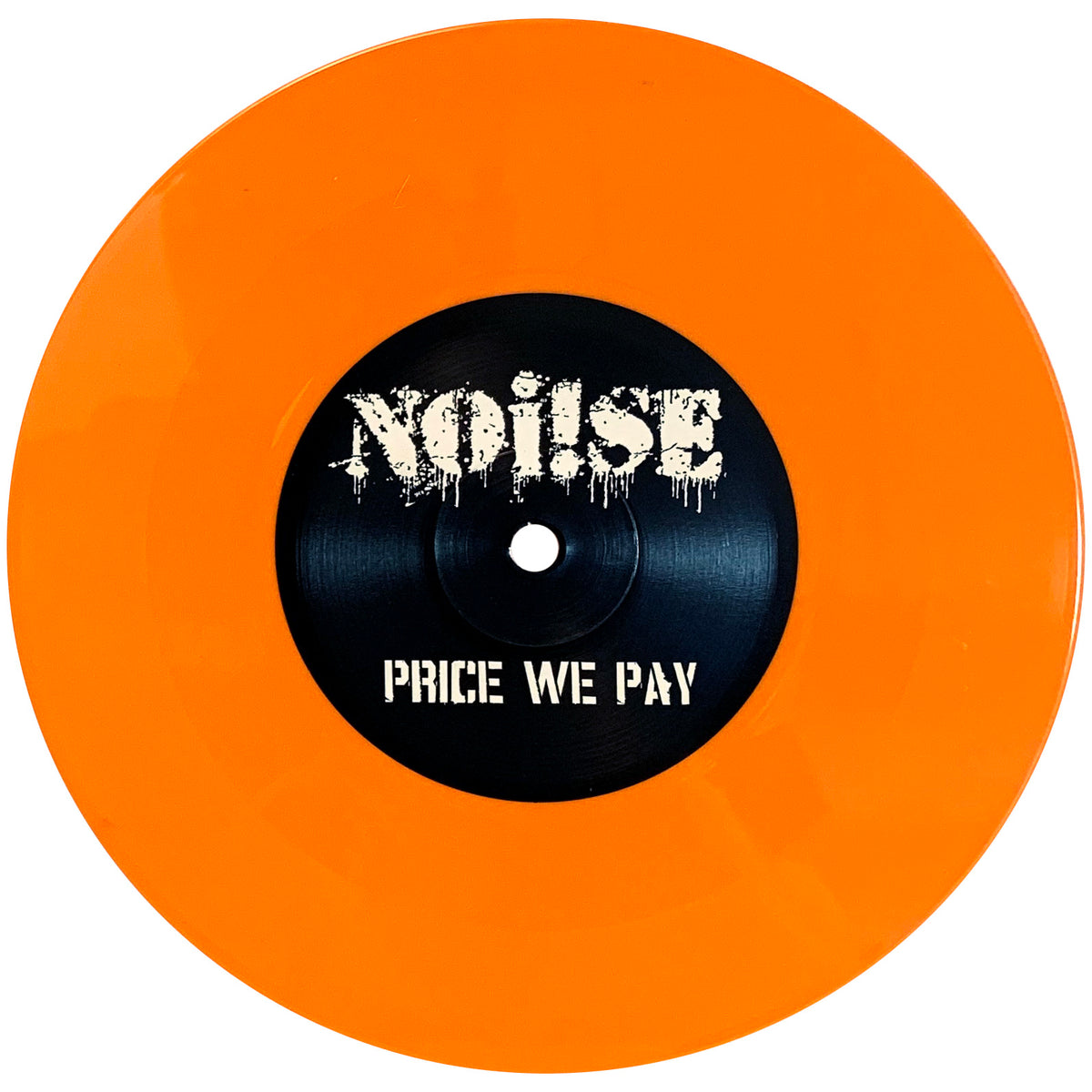 NOi!SE - Price We Pay - 7&quot; - Orange