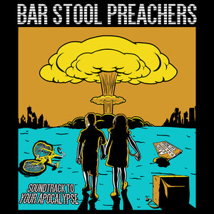 The Bar Stool Preachers - Soundtrack To Your Apocalypse 12" Picture Disc