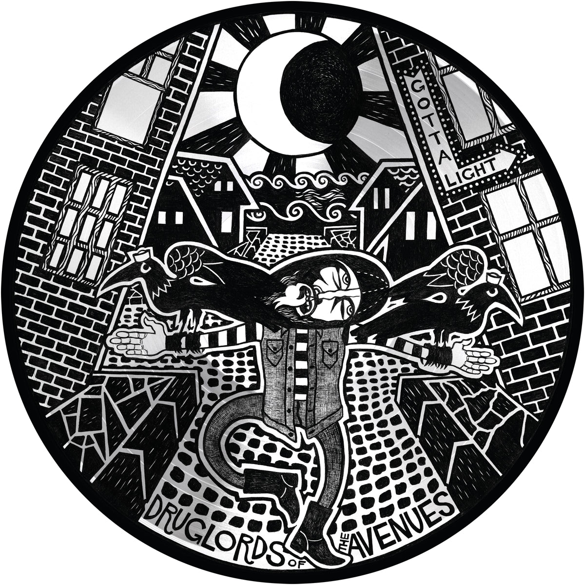 Black and white circular illustration featuring a screaming figure with outstretched arms, birds on each shoulder, city buildings, wavy clouds, a crescent moon, and "Druglords of The Avenues"—Bay Area punk rock legends—at the bottom.