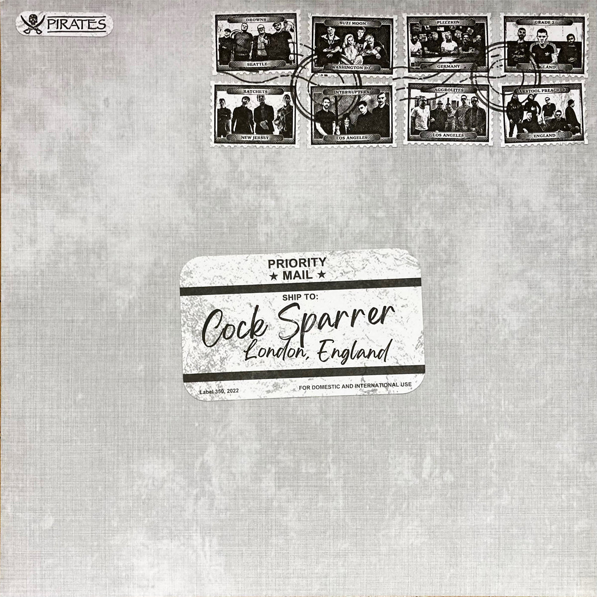 A gray background features six black-and-white band photos at the top. Below, a large label reads Priority Mail – Ship to: Cock Sparrer, London, England, marking their 50th anniversary. Pirates Press Records logo is in the top left.