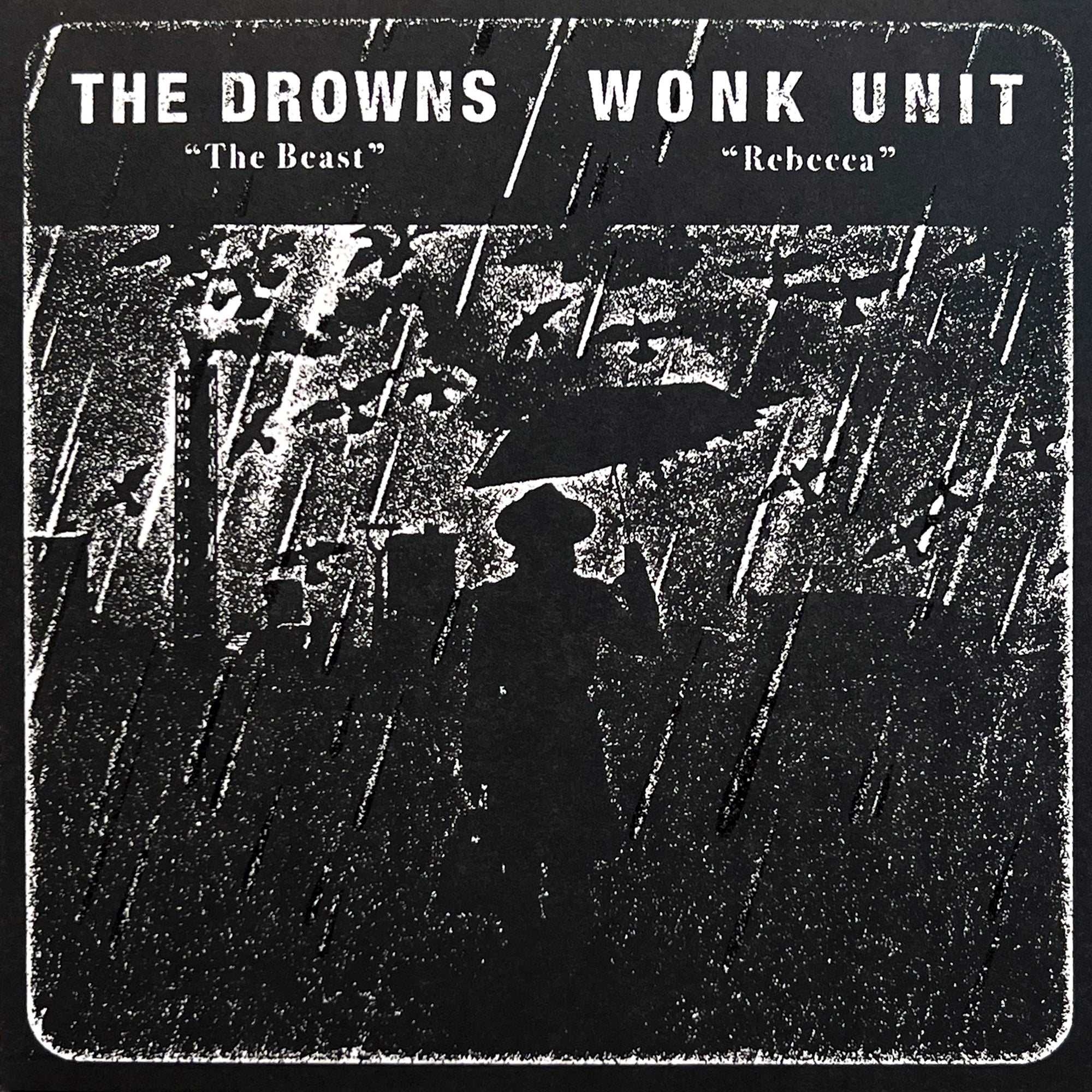 The Drowns / Wonk Unit Split Black Ice Vinyl 7"