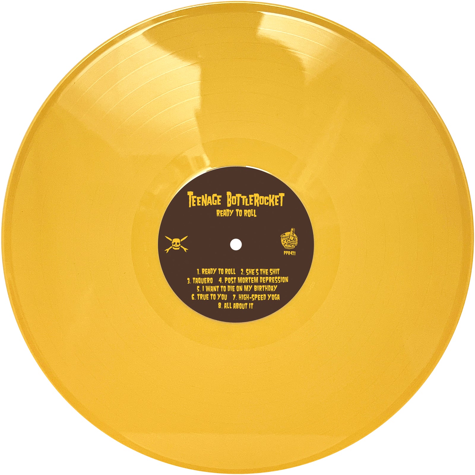 A yellow vinyl record by Teenage Bottlerocket features the album Ready to Roll, with a black center label displaying track titles, a skull-and-crossbones graphic, and recording details from The Blasting Room.