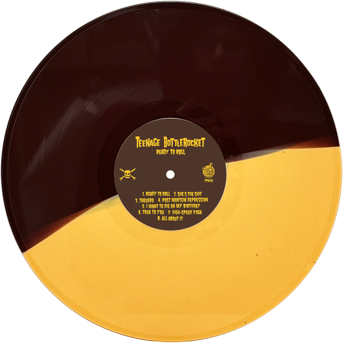 A Teenage Bottlerocket vinyl record with a half-brown, half-yellow split design. The center label reads “Ready to Roll” and lists song titles in yellow on black, released by Pirates Press Records.