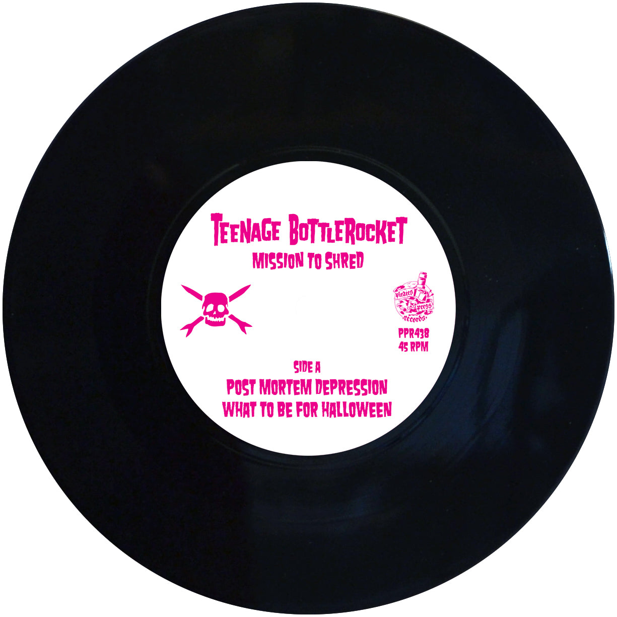 A black vinyl record by Teenage Bottlerocket with a white label featuring pink pop-punk art, the title "Mission to Shred," song "Ready To Roll," and an illustration of a skull, crossbones, and pizza slice.