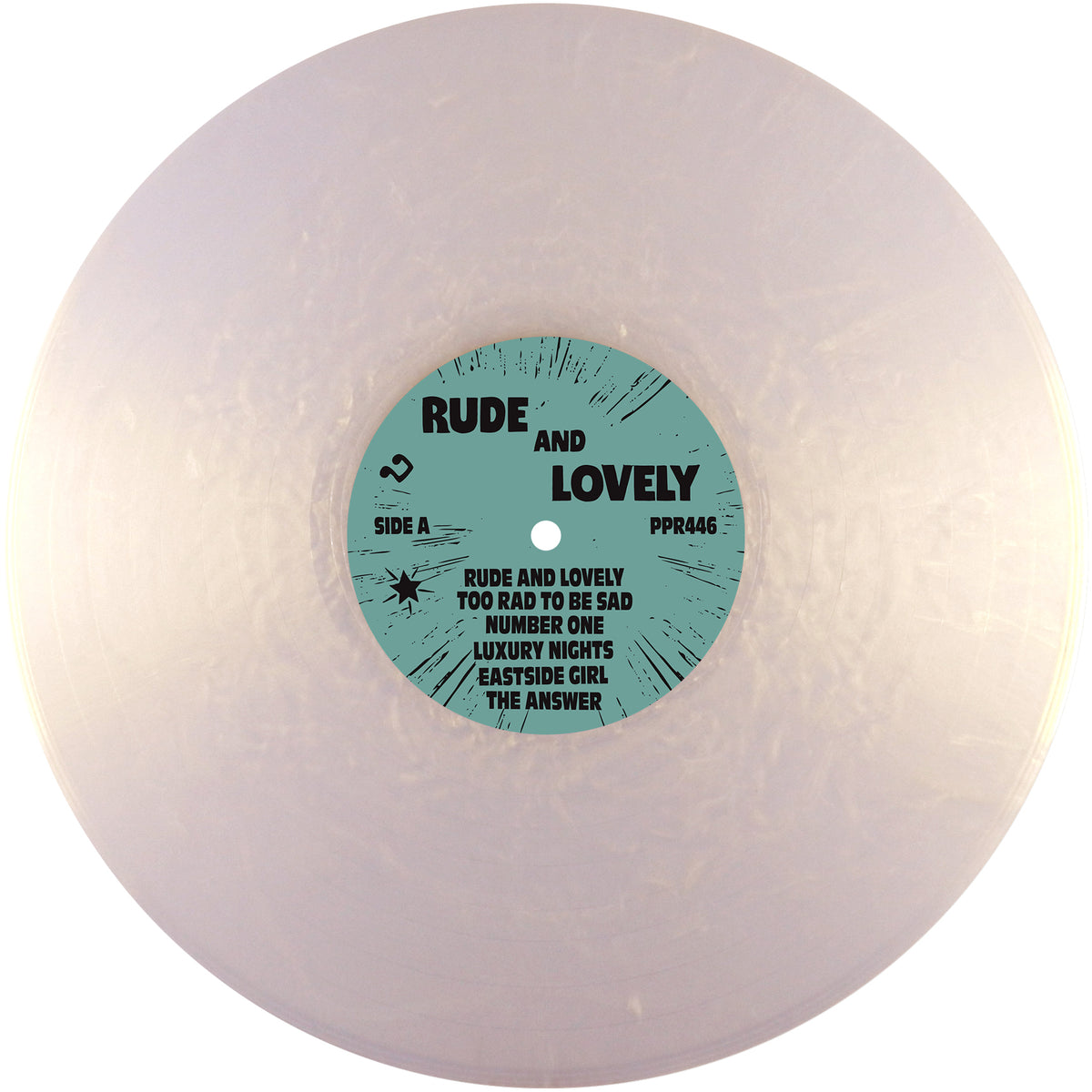 A translucent white vinyl record of A-100s' debut album, a ska reggae band, with a teal center label reading "RUDE AND LOVELY" and featuring song titles from this Pirates Press Records release.