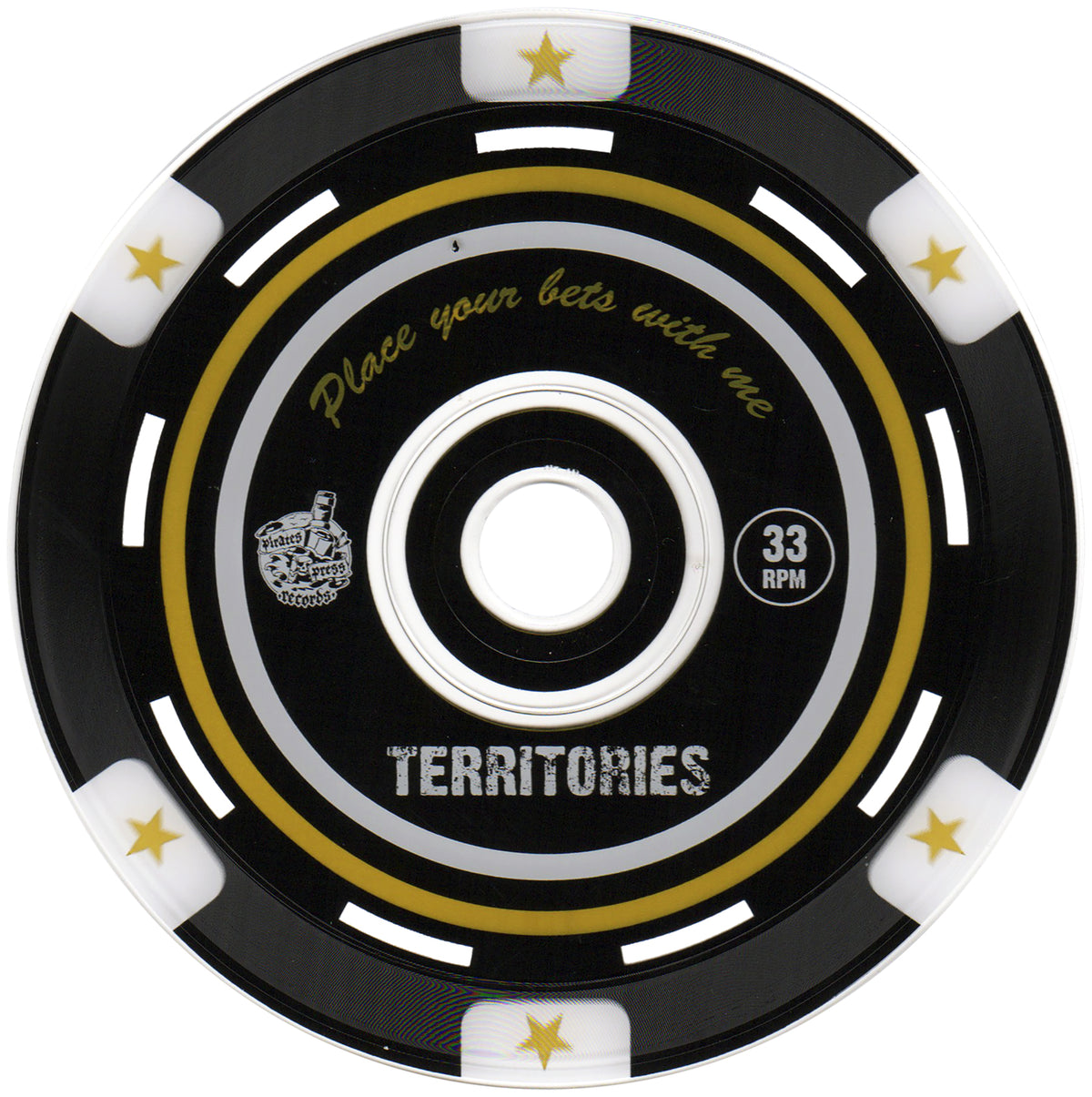 The Territories vinyl record is designed to look like a black poker chip with gold and white details and features “Place your bets with me, TERRITORIES, 33 RPM” in white/gold letters. Includes a foam 45 adapter.
