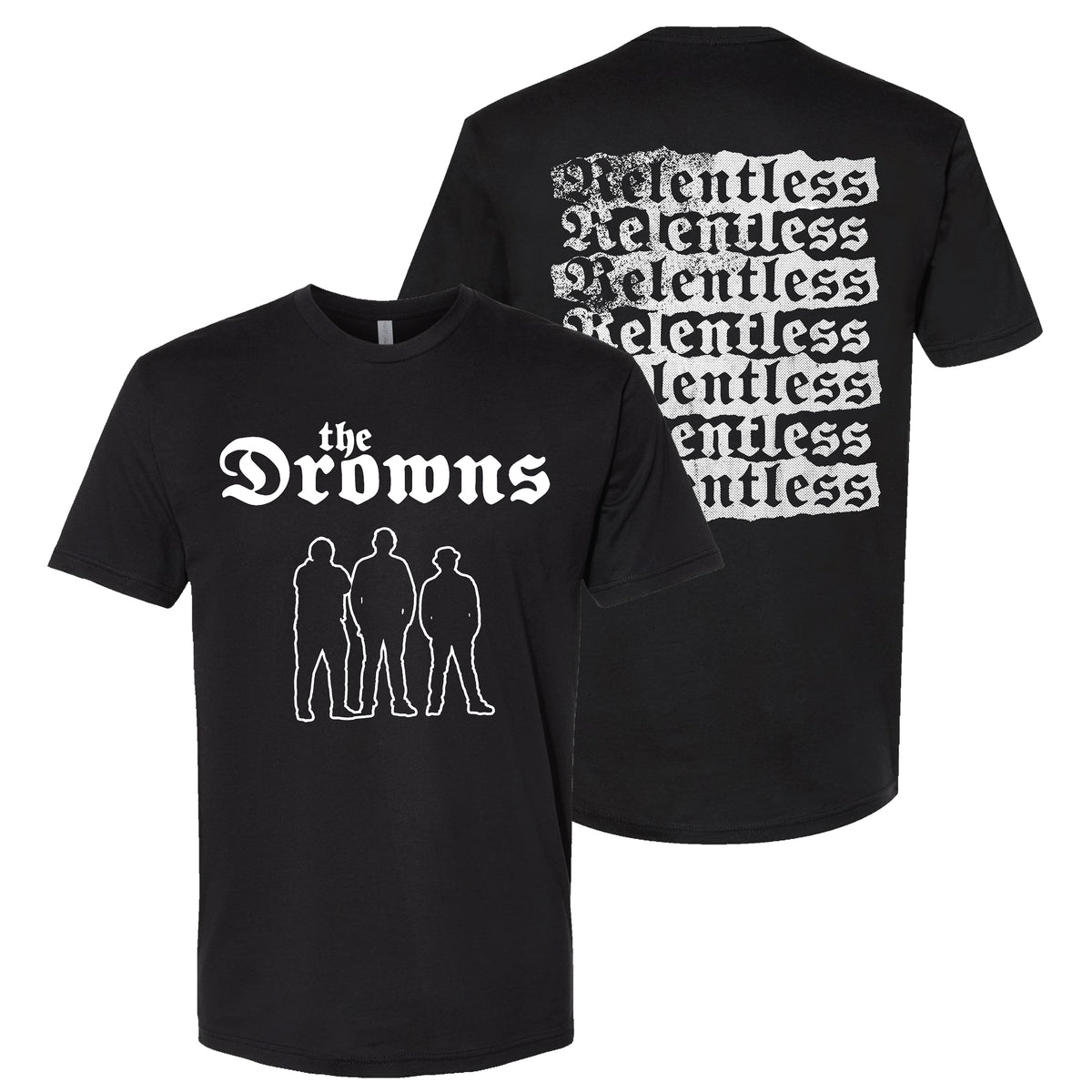 Black The Drowns t-shirt featuring bold band silhouettes on the front and a back print with “Relentless” repeatedly stacked in distressed white text.